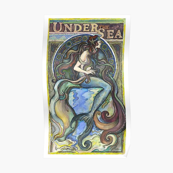 Under the Sea - A Mermaid - Art Nouveau Mermaid. Poster