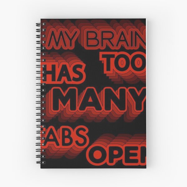 Item preview, My Brain Has Too Many Tabs Open designed and sold by ExpressionArts.