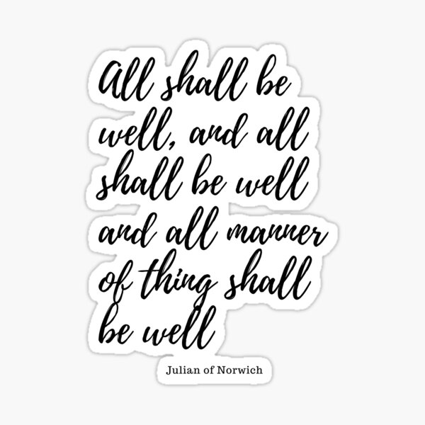 all shall be well Sticker