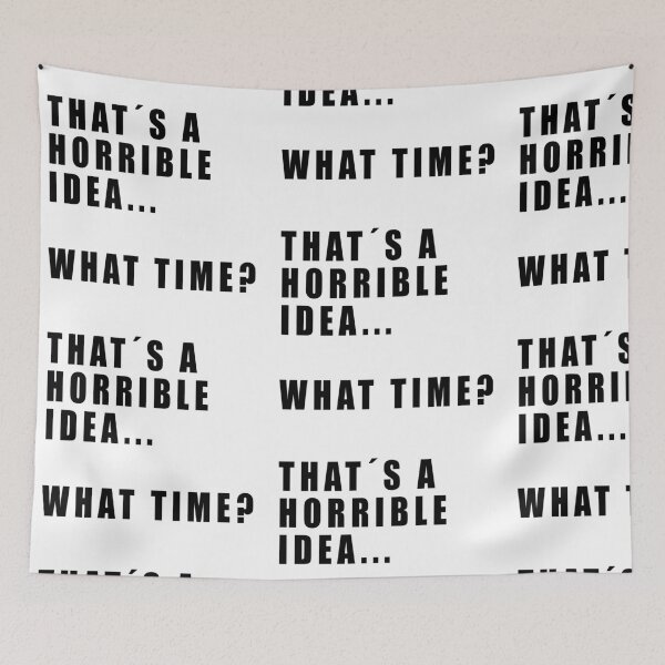 Item preview, Esa es una idea horrible ... ¿A QUE HORA? IDEA DE REGALO designed and sold by JamesandLuis.