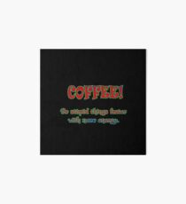 Funny One-Liner Coffee Joke Art Board