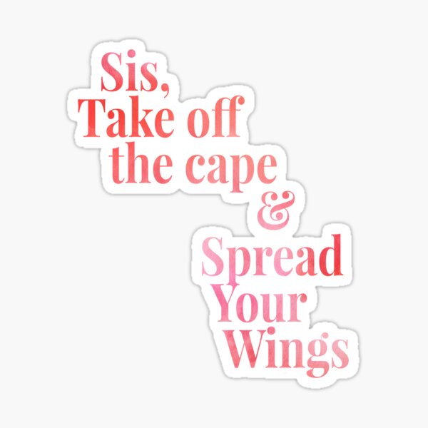 Sis Spread Your Wings Sticker