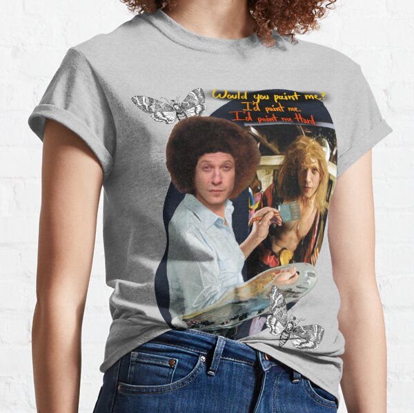 I’d Paint Me. Classic T-Shirt