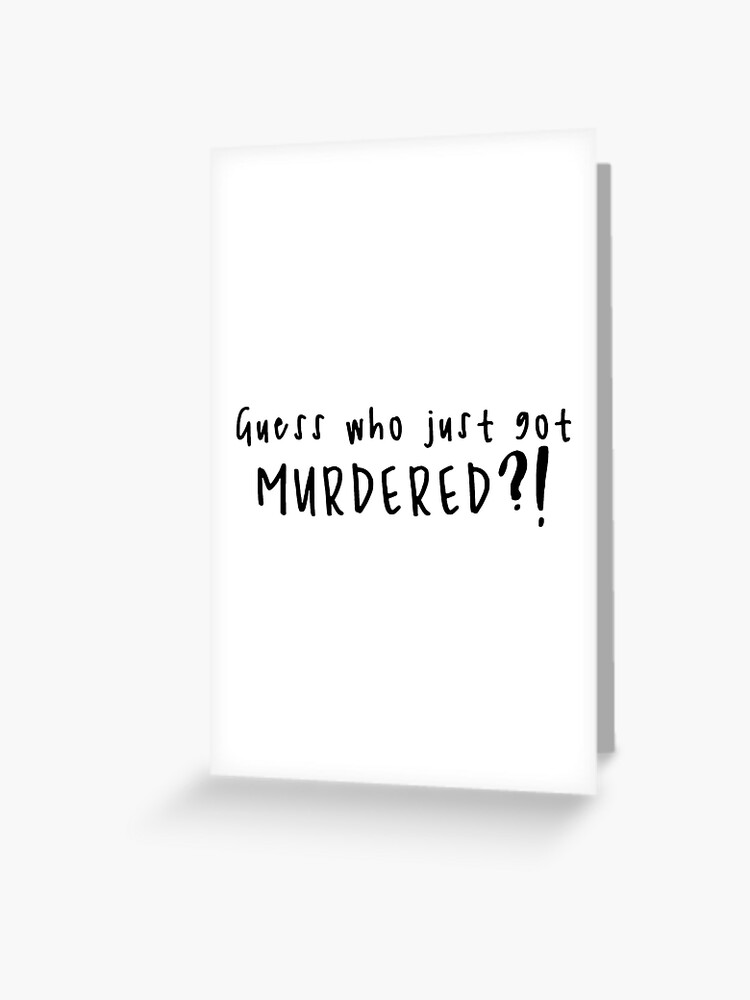 Brooklyn Nine Nine - Who Got Murdered" Greeting Card by jeminamarina | Redbubble