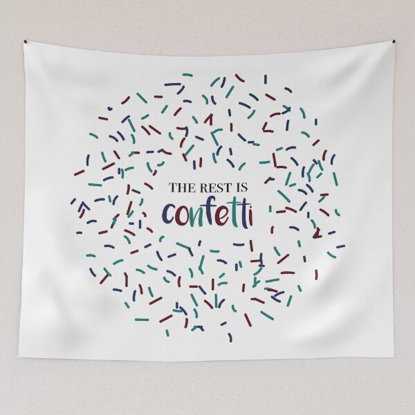 Item preview, The rest is Confetti designed and sold by sarahbarnes18.