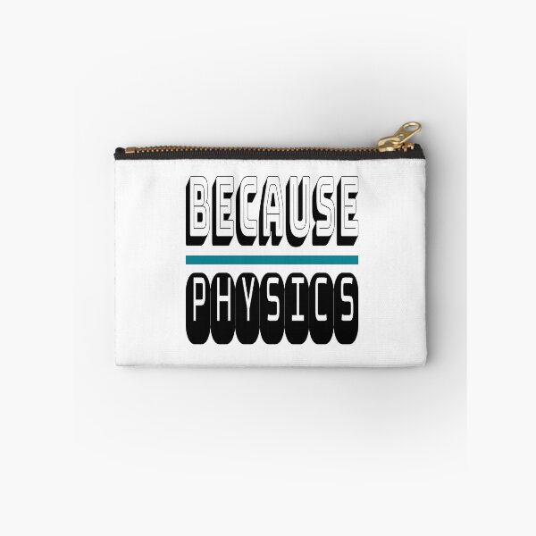 Item preview, Because PHYSICS Science Geek Nerd Funny Sarcastic designed and sold by mwagie.
