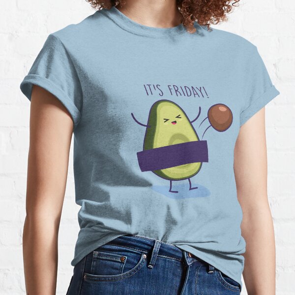 It's Friday Avocado Classic T-Shirt