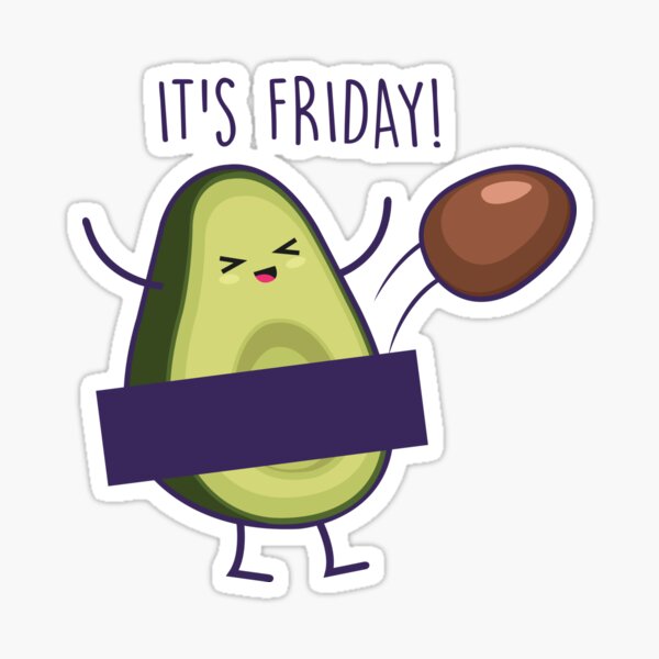 It's Friday Avocado Sticker