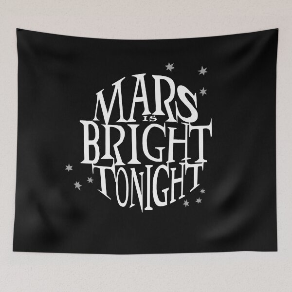Item preview, Mars Is Bright Tonight  designed and sold by agentdragon.