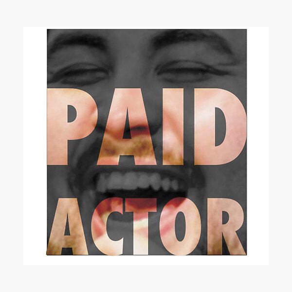 PAID ACTOR lulw Photographic Print