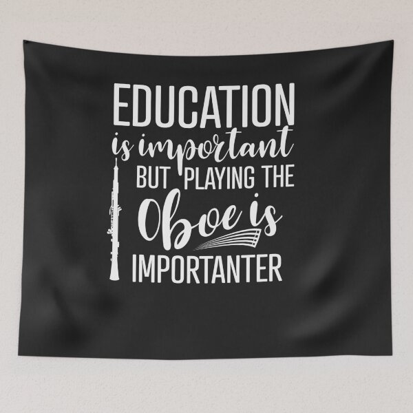 Item preview, Education is Important But Playing Oboe is Importanter 2 designed and sold by hadleydesigns.
