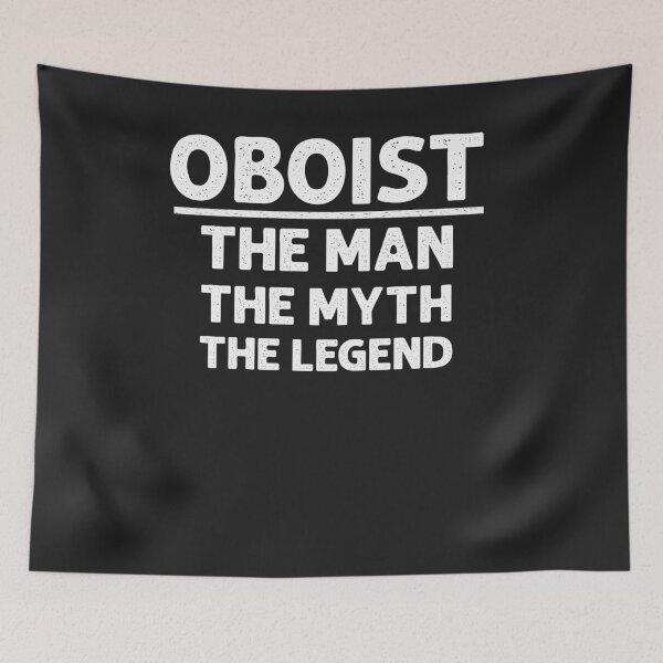 Item preview, Oboist The Man The Myth The Legend for men Oboe 2 designed and sold by hadleydesigns.