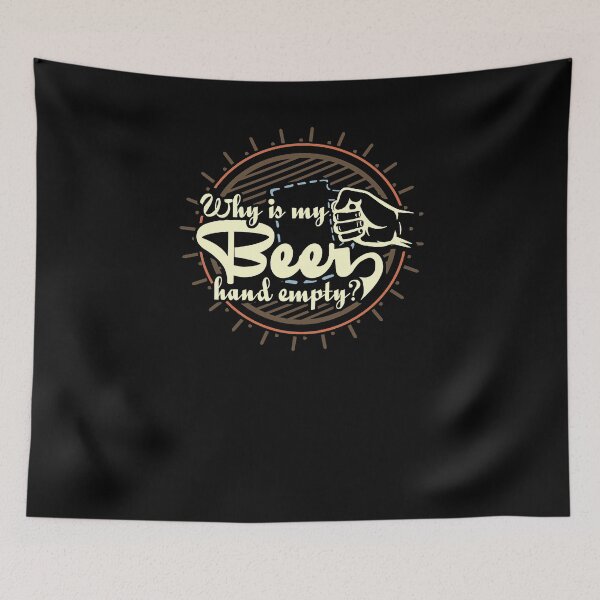 Item preview, Why Is My Beer Hand Empty? Drinking Alcohol T-Shirt designed and sold by woodsgoodsco.