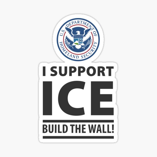 Artikel-Vorschau von Ich unterstütze den Bau der Mauer durch ICE mit dem Siegel der Heimatschutzbehörde, designt und verkauft von yourtrumpshop.