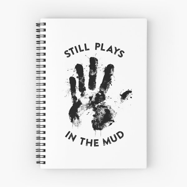 Item preview, Still Plays in the Mud designed and sold by mslonedesign.