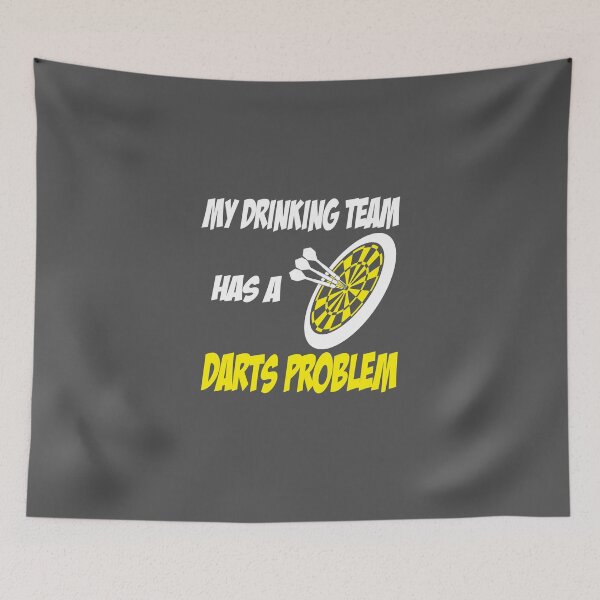 Item preview, My Drinking Team has a Darts Problem! designed and sold by flipper42.