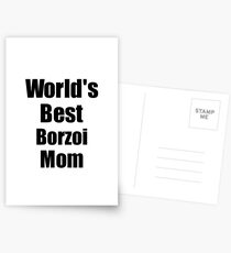 Borzoi Mom Dog Lover World's Best Funny Gift Idea For My Pet Owner Postkarten