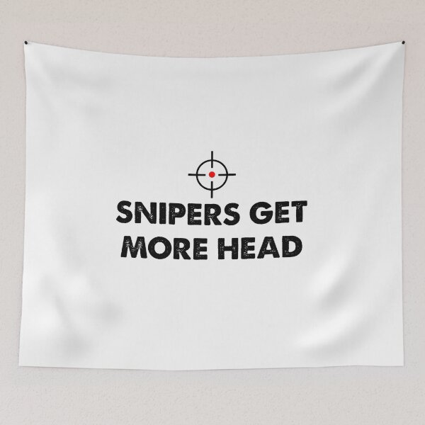Item preview, Snipers Get More Head - White designed and sold by lostsheep007.