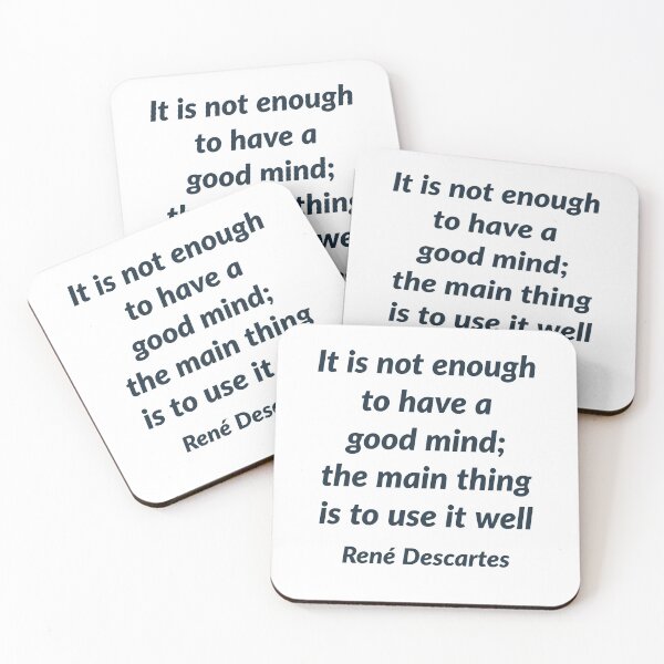 Item preview, It is not enough to have a good mind; the main thing is to use it well - Rene Descartes Quote  designed and sold by Inspirationmotivation.