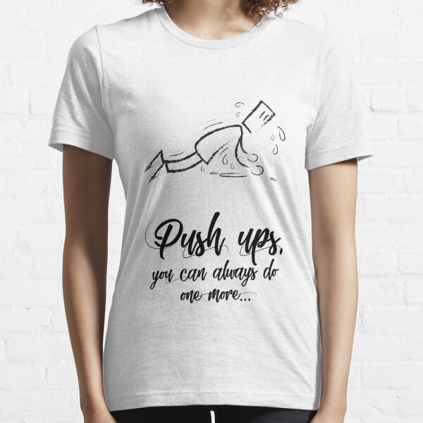The only push ups I do - push up pops Essential T-Shirt for Sale by  goodtogotees