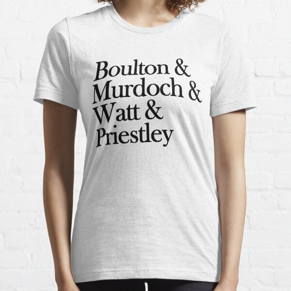 Boulton & Murdoch & Watt & Priestley Essential T-Shirt