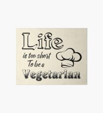 Life is too short Art Board