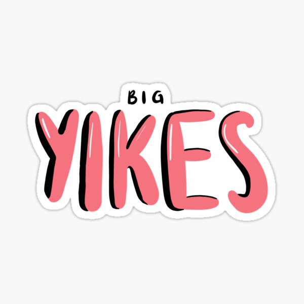 Big yikes Sticker