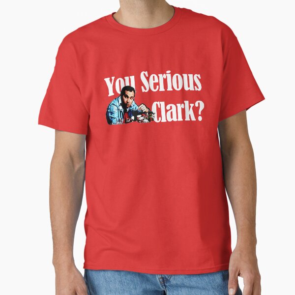 Item preview, you Serious clark? designed and sold by American Artist Designs.