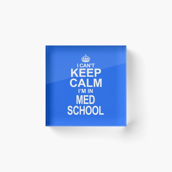 Item preview, I Can't Keep Calm, I'M In Med School! designed and sold by flipper42.