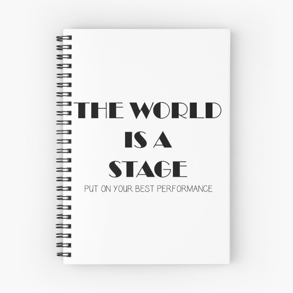 Item preview, The World Is A Stage Put On Your Best Performance  designed and sold by jpjournals.