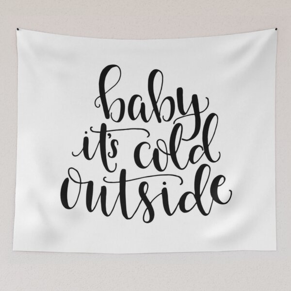 Item preview, Baby it's cold outside Christmas Quote designed and sold by the little fennec.
