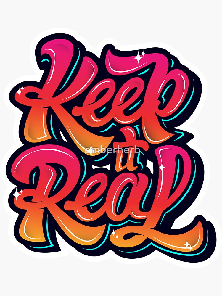 "Keep It Real Cool Typography Street TShirts" Sticker for Sale by
