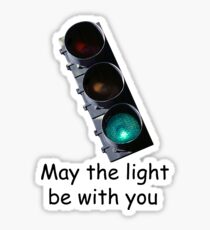 May the light be with you Sticker