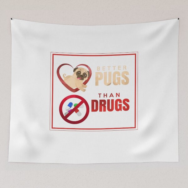 Artikelvorschau, Better Pugs than Drugs für Mopsbesitzer entworfen und verkauft von bennikaufmann.