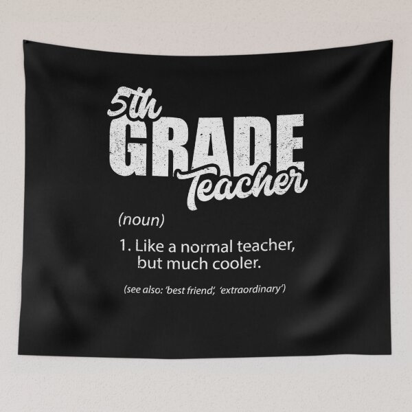 Item preview, 5th Grade Teacher Definition School Class Student designed and sold by Kieran Abbott.