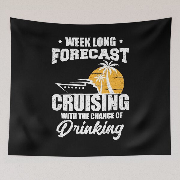 Item preview, Week Long Forecast Cruising Drinking Beer Vacation designed and sold by Kieran Abbott.