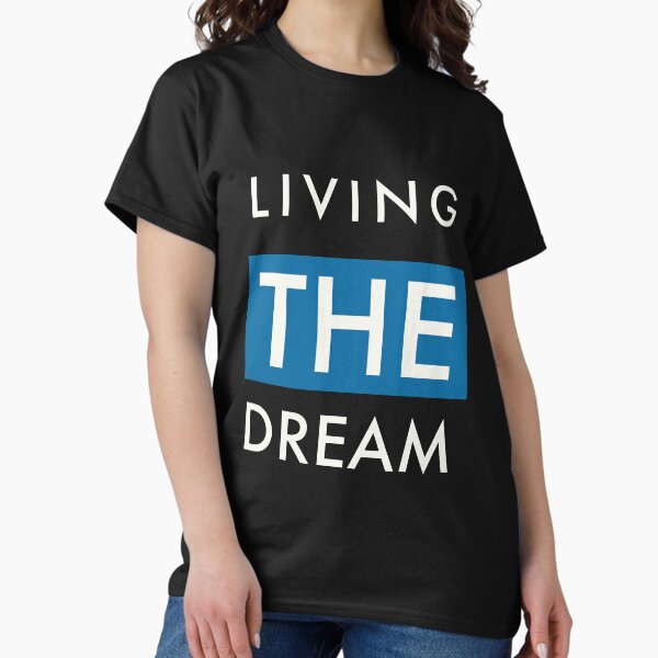Item preview, Living the dream  designed and sold by AnneD1.