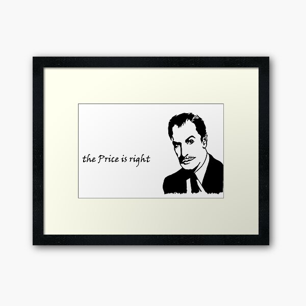 the Price is Right. Framed Art Print