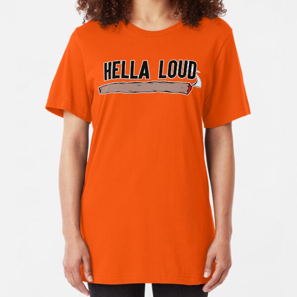 Hella Loud Slim Fit T-Shirt