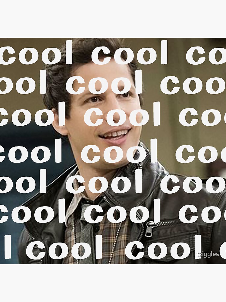 "cool cool cool cool Jake Peralta Brooklyn 99" Sticker for Sale by