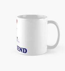 I love my psyc hot ic girlfriend Mug