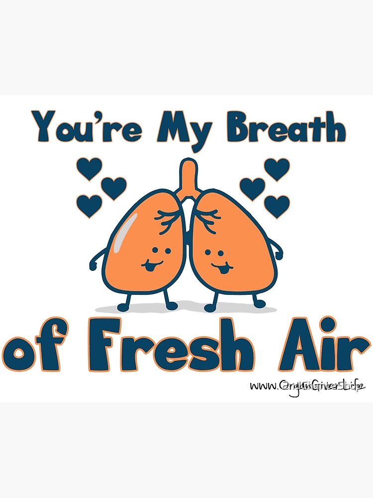 "You're My Breath of Fresh Air" Poster for Sale by