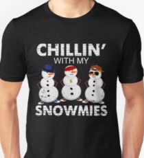 Chillin With My Snowmies Unisex T-Shirt