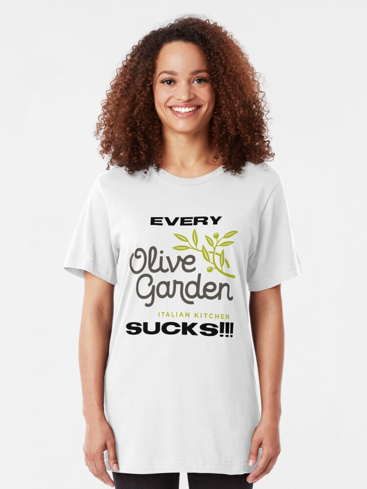 Every Olive Garden Sucks T Shirt By Thisstoresucks Redbubble