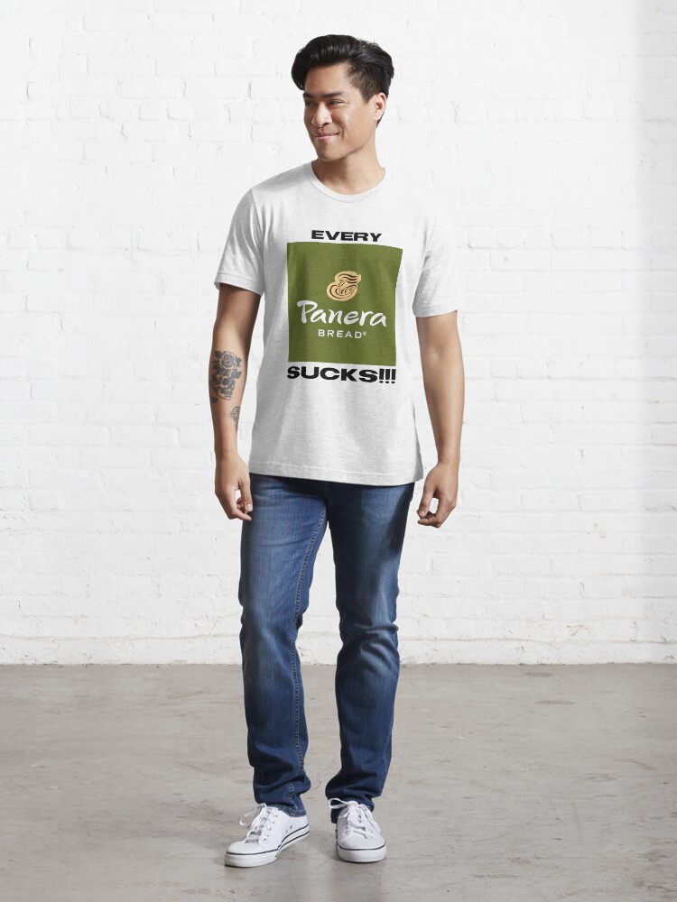 Alternate view of Every Panera Sucks!!! Essential T-Shirt