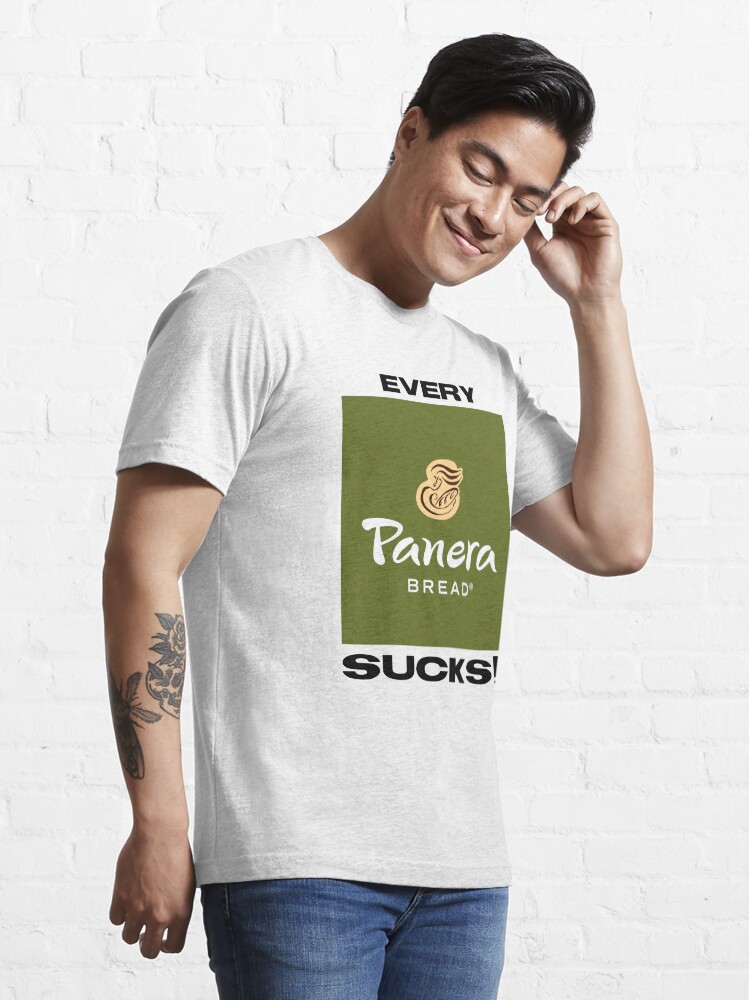 Alternate view of Every Panera Sucks!!! Essential T-Shirt