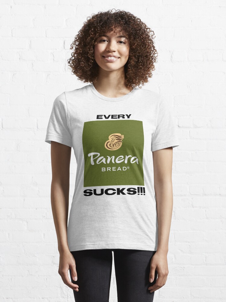 Alternate view of Every Panera Sucks!!! Essential T-Shirt