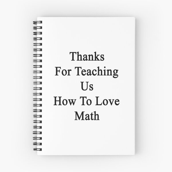 Item preview, Thanks For Teaching Us How To Love Math  designed and sold by supernova23.