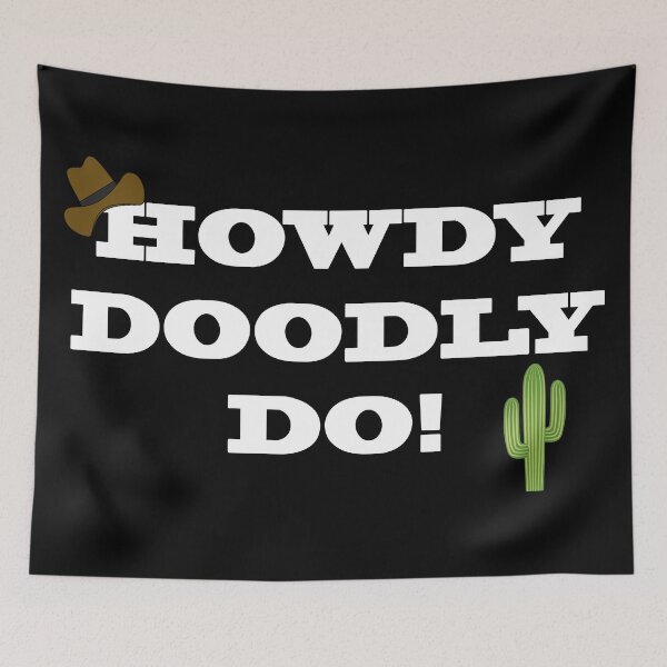 Item preview, Howdy Doodly Do! designed and sold by Carriad Eager-Hobden.
