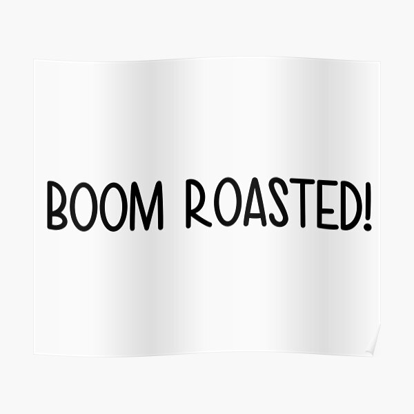 "Boom Roasted! The Office" Poster for Sale by Emmaxnoelle Redbubble